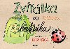 Zvtka z batku zvtko . 1 beruka - Kamila Urbanov; Ivan Mraek