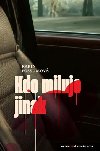 Kdo miluje jinak - Karin Fossumov; Daniela Mrzov