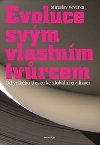 Evoluce svm vlastnm tvrcem - od velkho tesku ke globln - Veverka Miroslav