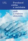 Provzen stm a umrnm aneb o prolnn obou svt - Funk Karel