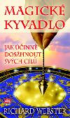 Magick kyvadlo - Jak inn doshnout svch cl - Richard Webster