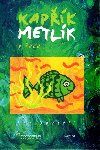 Kapk metlk v ece - Jan Opatil