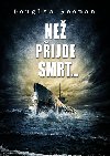 Ne pijde smrt... - Douglas Reeman
