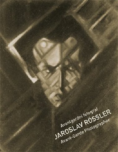 Avantgardn fotograf Jaroslav Rssler - Josef Moucha