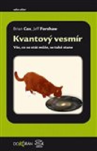 Kvantov vesmr - Brian Cox,Jeff Forshaw