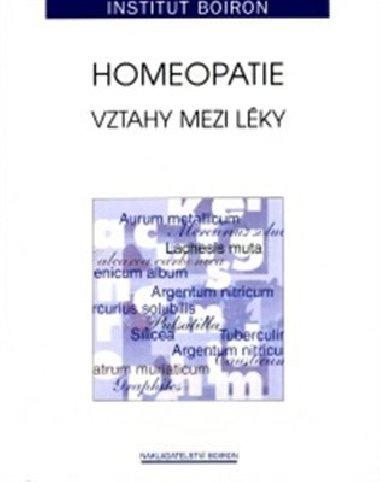 Homeopatie - Vztahy mezi lky - Francois Chefdeville,kol.