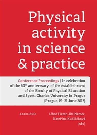 Physical activity in science & practice - Libor Flemr,kol.
