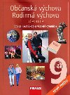 Obansk vchova 9, Rodinn vchova 9 pro Z a VG U /nov vydn/ - Dagmar Janokov;  Ondrkov