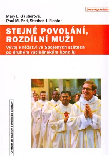 Stejn povoln, rozdln mui - Stephen J. Fichter,Mary L. Gautierov,Paul M. Perl