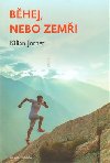 Běhej, nebo zemři - Tajemství nejrychlejších běžců světa - Kilian Jornet
