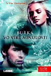 Brka vo vre minulosti - Julie Crossov