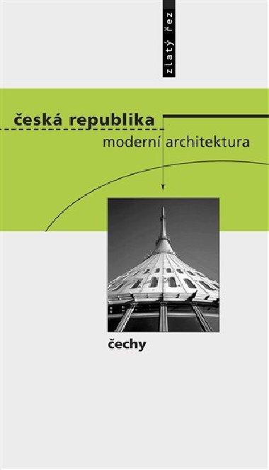 esk republika -  modern architektura / echy - Michal Kohout,Rostislav Svcha