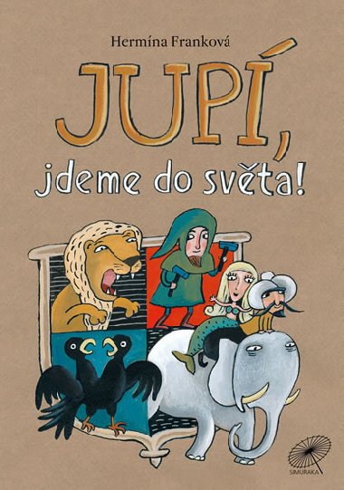 Jup, jdeme do svta! - Hermna Frankov
