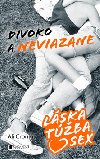 Divoko a neviazane - Ali Cronin