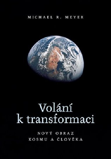 Voln k transformaci - Michael R. Meyer