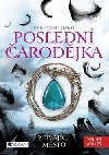 Posledn arodjka 1 - Zpvajc msto - Christoph Marzi