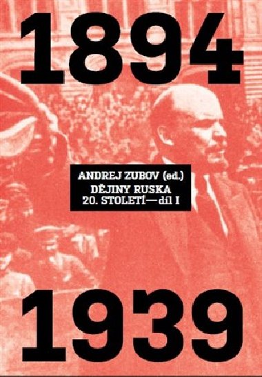 Velké dějiny Ruska - 20. století - 1. díl - Andrej Zubov