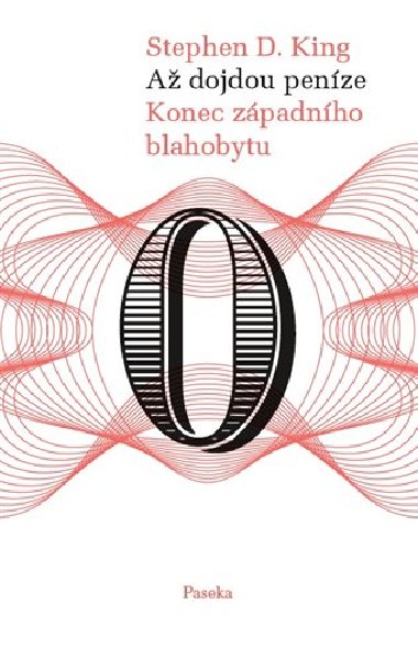 A dojdou penze - Stephen D.  King