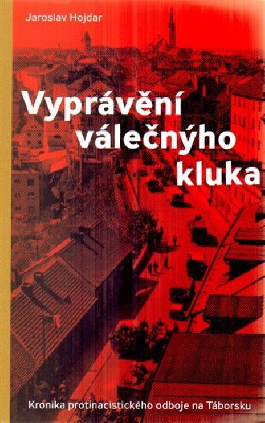 Vyprvn vlenho kluka - Jaroslav Hojdar