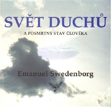 Svt duch a posmrtn stav lovka - Emanuel Swedenborg