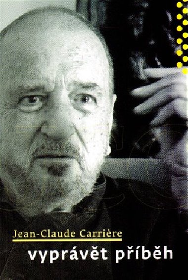 Vyprvt pbh - Jean-Claude Carriere