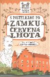 S pastelkami po zmku erven Lhota - Eva Chupkov