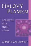 Fialov plamen - Elizabth Clare Prophet