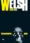 Trainspotting - Irvine Welsh