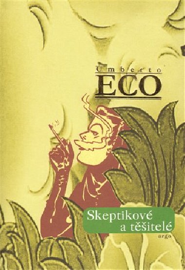 Skeptikov a titel - Umberto Eco