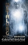Metalurg - Brandon Sanderson