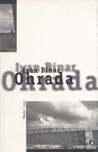 Ohrada - Ivan Binar