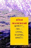 Neptel, ptel, ctitel, milenec, manel - Alice Munroov