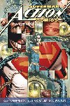 Superman action comics 3 na konci asu - Grant Morrison; Rags Morales; Brad Walker