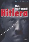 Mu, kter stvoil Hitlera - David Lewis