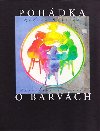 Pohdka o barvch - Radvan Bahbouh