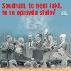 Soudruzi, to nen fakt, to se opravdu stalo! - 