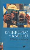 Knihkupec v Kbulu - Asne Seierstadov