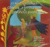 O troch priadkch,Obuok, z vrecka von, Jabloov panna - 