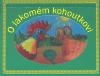 O lakomm kohoutkovi - 