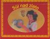 Sl nad zlato - 