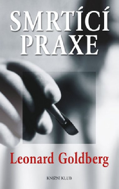 Smrtc praxe - Leonard Goldberg
