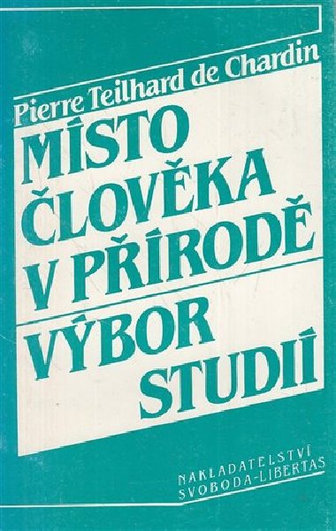 Msto lovka v prod - Pierre Teilhard de Chardin