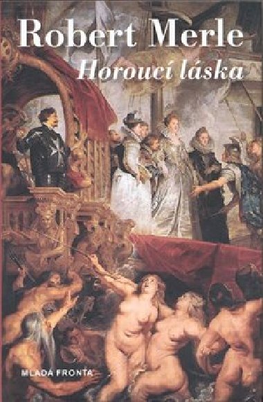 Horouc lska - Robert Merle