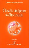 lovk strjcem svho osudu - Omraam Mikhal Aivanhov
