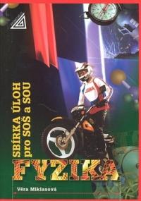 Fyzika - sbrka loh pro so a sou - Miklasov Vra
