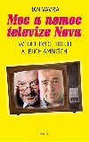 Moc a nemoc televize Nova - Jan Vvra