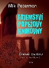 Tajemstv papeovy knihovny - Mik Peterman