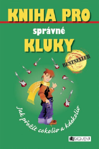 Kniha pro sprvn kluky - Guy Campbell