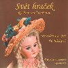 Svt hraek - Ji Pechek,Miroslava Pechkov