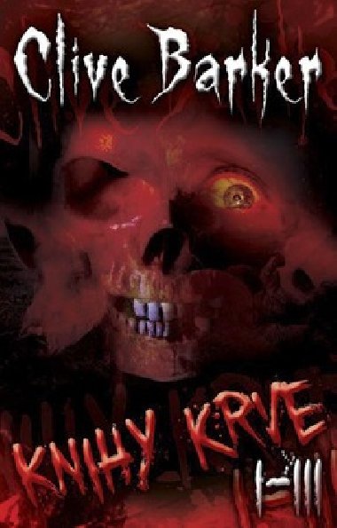 Knihy krve i-iii - Clive Barker